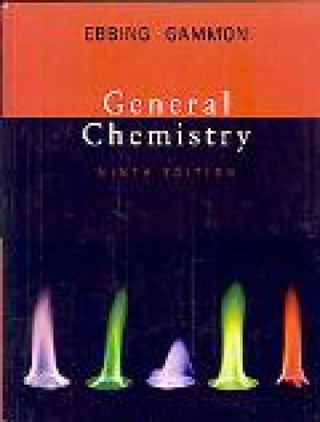 General Chemistry, 9th edition Darrell Ebbing, Steven Gammon ISBN-10 ...