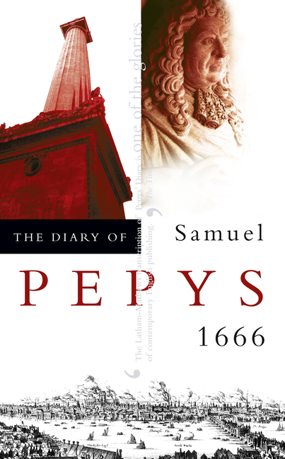 Diary of Samuel Pepys: Volume VII - 1666