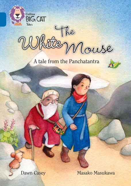 White Mouse: A Folk Tale from the Panchatantra: Band 13/Topaz