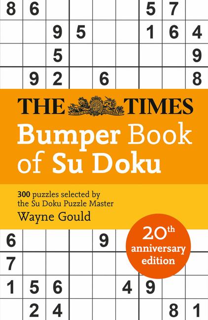 Times Bumper Book of Su Doku: 20th Anniversary Edition, 300 Puzzles Selected by Puzzle Master Wayne 