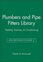 Plumbers and Pipe Fitters Library, Volume 2: Welding, Heating, Air Conditioning (Volume 2, 4th)