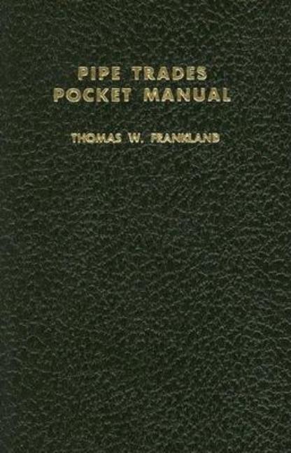 Pipe Trades Pocket Manual (Revised)