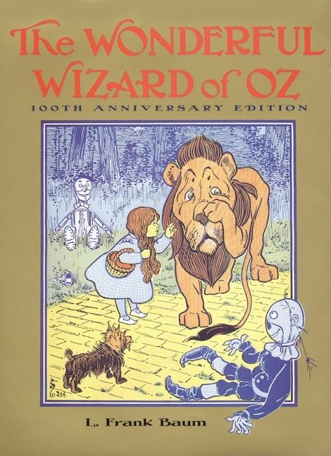 Wonderful Wizard of Oz: 100th Anniversary Edition (Anniversary)
