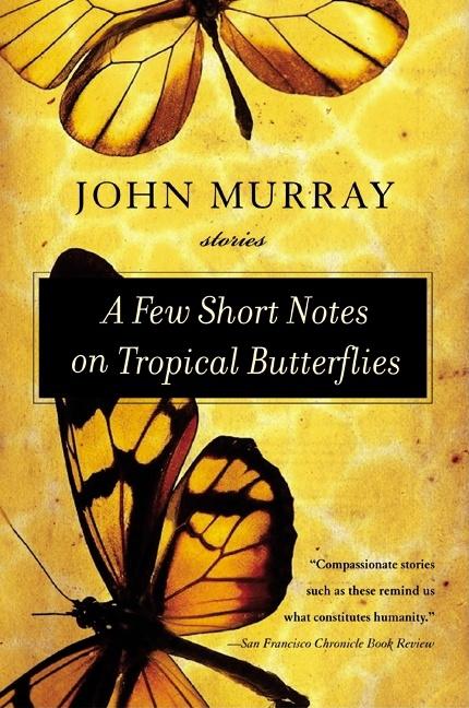 Few Short Notes on Tropical Butterflies: Stories
