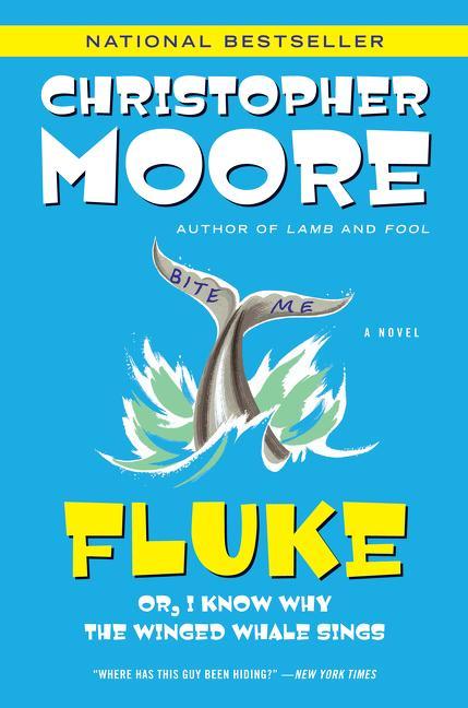 Fluke: Or, I Know Why the Winged Whale Sings