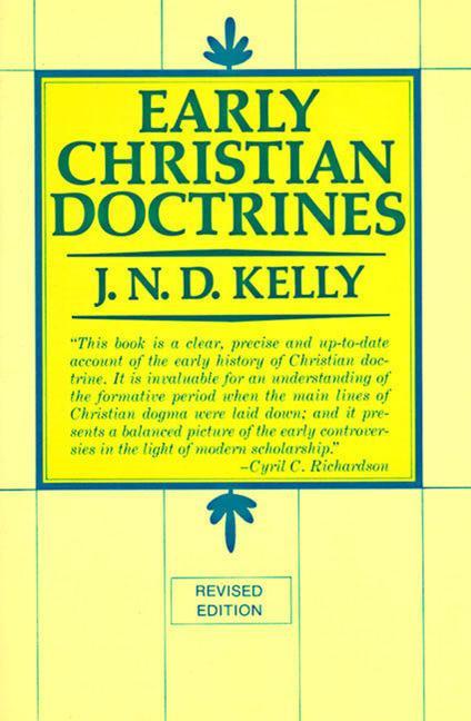 Early Christian Doctrine: Revised Edition (Revised)