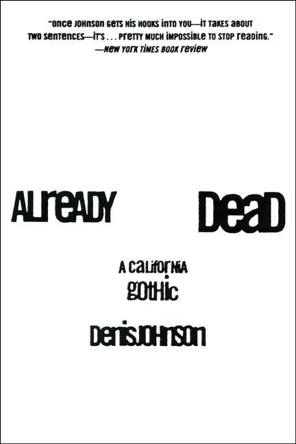 Already Dead: A California Gothic (Harperperennial)