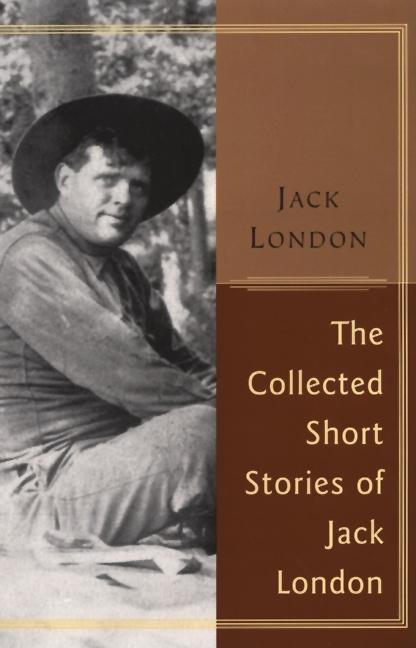 Collected Stories of Jack London