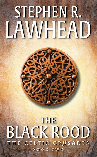Black Rood: The Celtic Crusades: Book II (Revised)