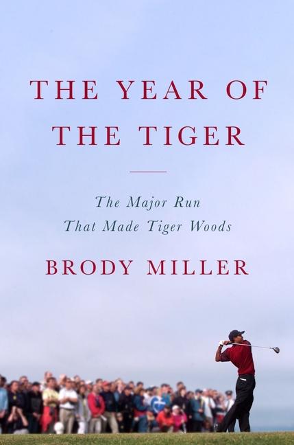 Year of the Tiger: The Major Run That Made Tiger Woods