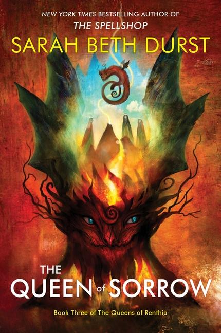 Queen of Sorrow: Book Three of the Queens of Renthia