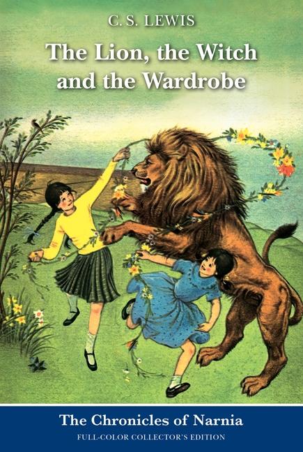 Lion, the Witch and the Wardrobe: Full-Color Collector's Edition