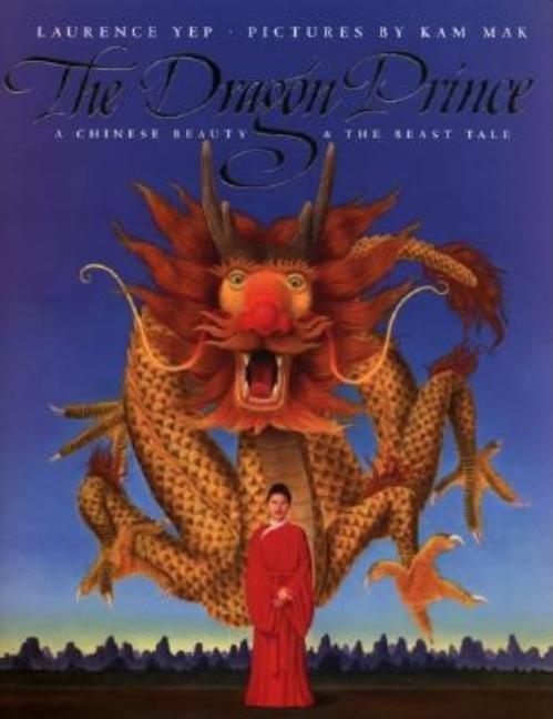 Dragon Prince: A Chinese Beauty & the Beast Tale