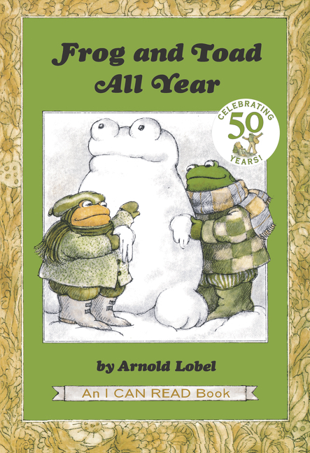Frog and Toad All Year: From the Classic Animal Friendship and Adventure Series, Great for Growing R