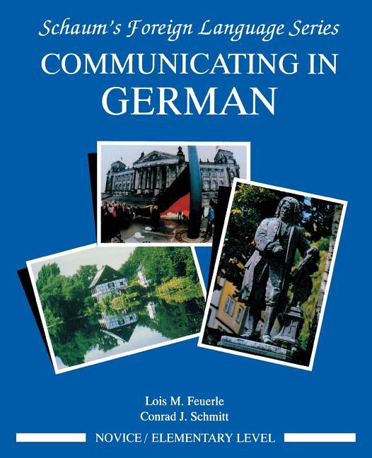 Communicating in German, (Novice Level)