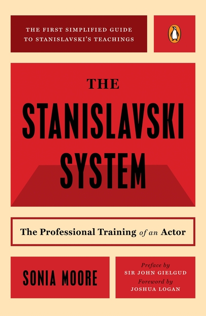 Stanislavski System: The Professional Training of an Actor (Revised)