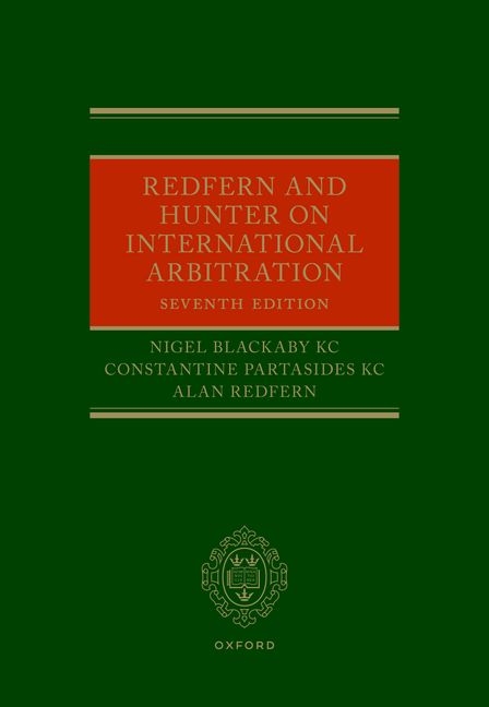 Redfern and Hunter on International Arbitration