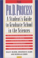 PH.D. Process: A Student's Guide to Graduate School in the Sciences