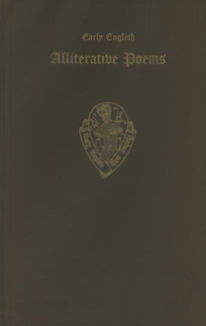 Early English Alliterative Poems . . . from Ms. Cotton Nero A. X