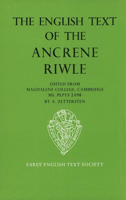 English Text of the Ancrene Riwle, Magdalene College Cambridge MS Pepys 2498