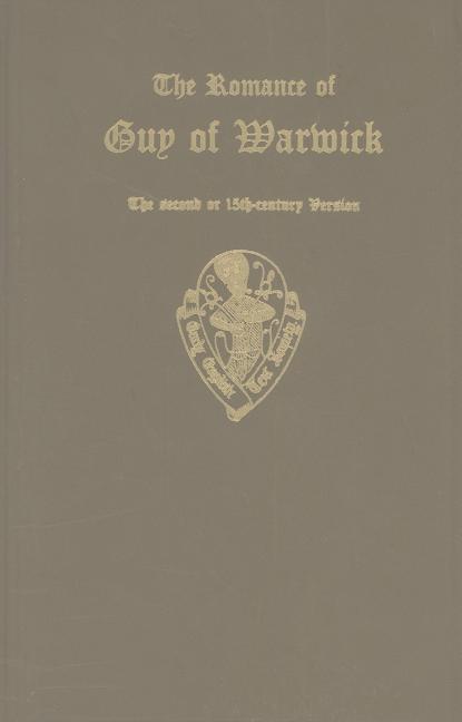 Romance of Guy of Warwick, the Second or 15th-Century Version: Vol. I and Vol. II