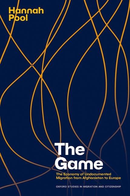 Game: The Economy of Undocumented Migration from Afghanistan to Europe
