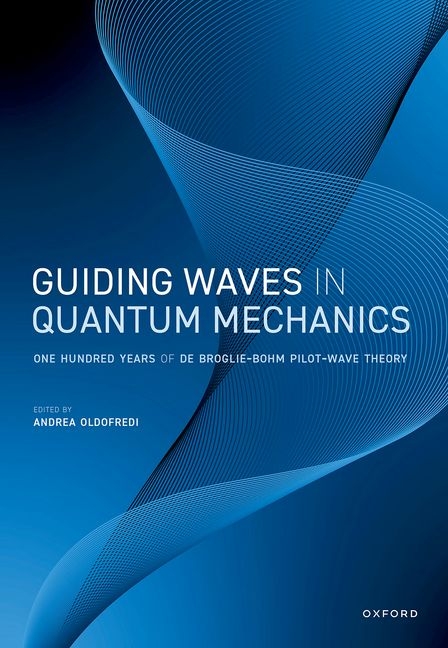 Guiding Waves in Quantum Mechanics: One Hundred Years of de Broglie-Bohm Pilot-Wave Theory