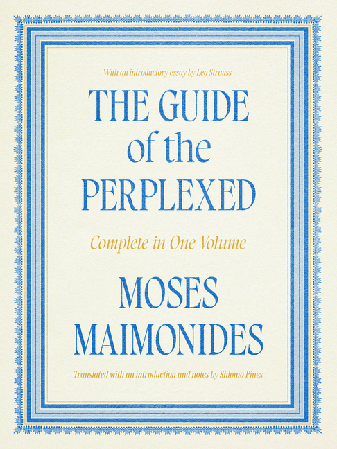 Guide of the Perplexed: Complete in One Volume