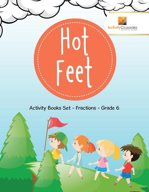 Hot Feet: Activity Books Set - Fractions - Grade 6