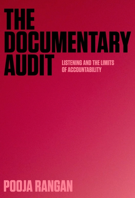 Documentary Audit: Listening and the Limits of Accountability