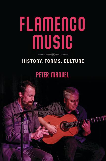 Flamenco Music: History, Forms, Culture (First Edition, First)