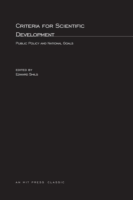 Criteria for Scientific Development: Public Policy and National Goals (Revised)