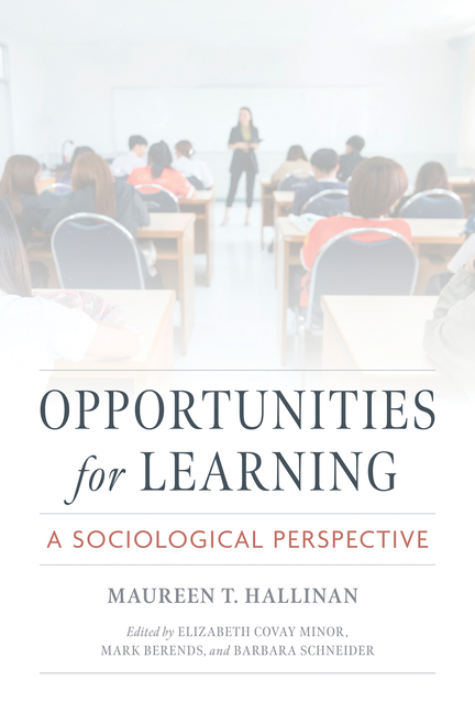 Opportunities for Learning: A Sociological Perspective
