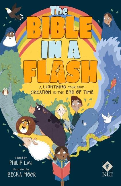 Bible in a Flash: A Lightning Tour from Creation to the End of Time