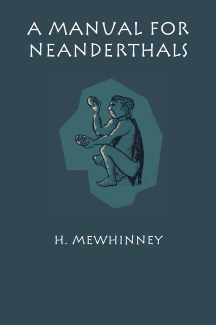 Manual for Neanderthals