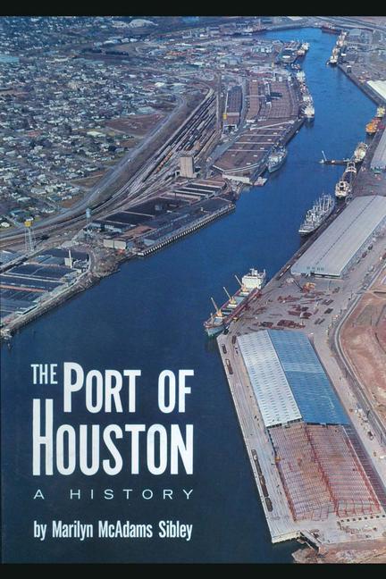 Port of Houston: A History