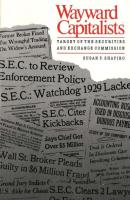 Wayward Capitalists: Targets of the Securities and Exchange Commission (Revised)