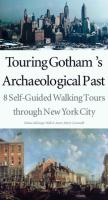 Touring Gotham's Archaeological Past