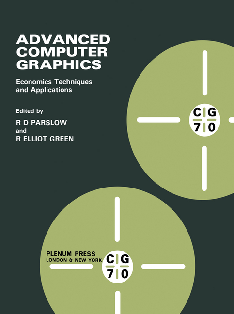 Advanced Computer Graphics: Economics Techniques and Applications (1971)