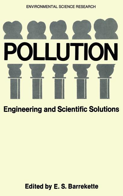 Pollution: Engineering and Scientific Solutions (1973)