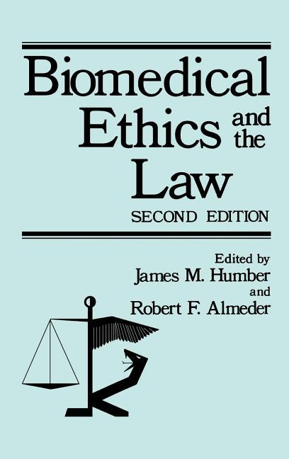 Biomedical Ethics and the Law (1979)