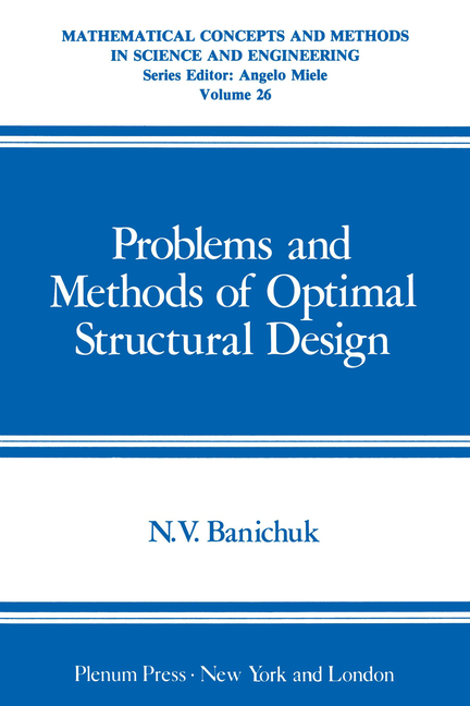Problems and Methods of Optimal Structural Design (1983)