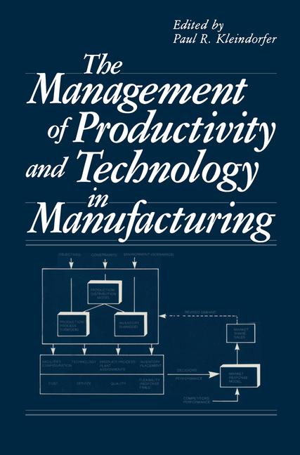Management of Productivity and Technology in Manufacturing (1985)