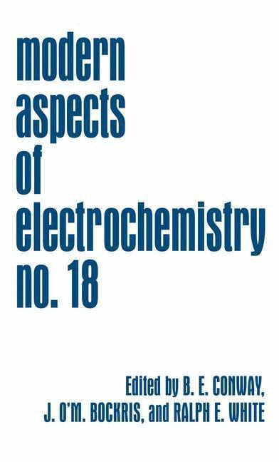 Modern Aspects of Electrochemistry: Volume 18 (1986)