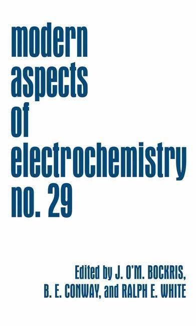 Modern Aspects of Electrochemistry: Volume 29 (1996)