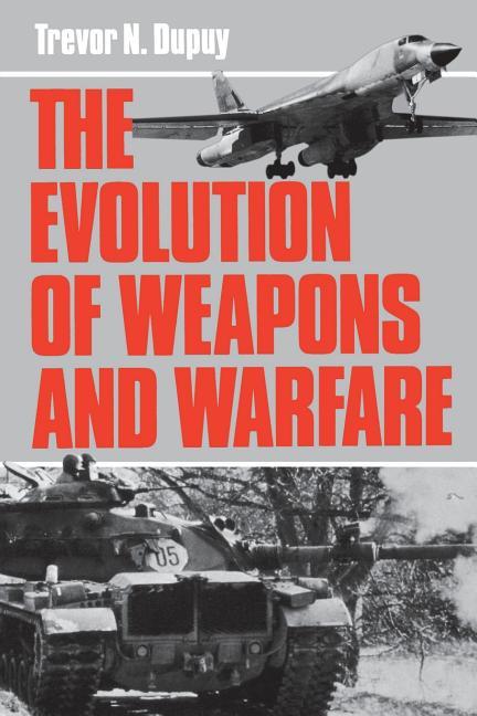 Evolution of Weapons and Warfare (Revised)