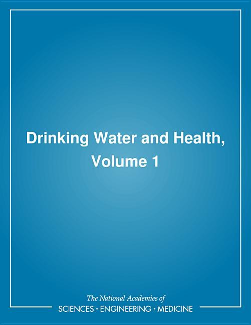 Drinking Water and Health,: Volume 1