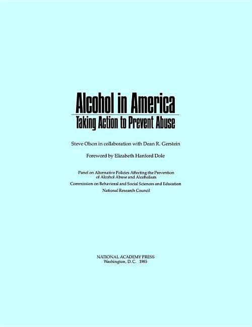 Alcohol in America: Taking Action to Prevent Abuse