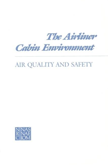 Airliner Cabin Environment: Air Quality and Safety