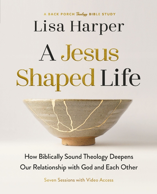 Jesus-Shaped Life Bible Study Guide Plus Streaming Video: How Biblically Sound Theology Deepens Our 